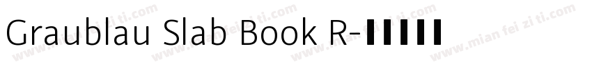 Graublau Slab Book R字体转换